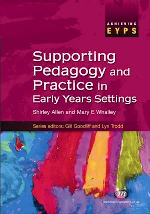 Supporting Pedagogy and Practice in Early Years Settings