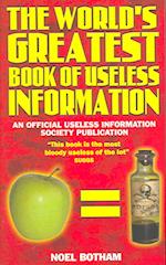 The World's Greatest Book of Useless Information