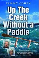 Up the Creek without a Paddle
