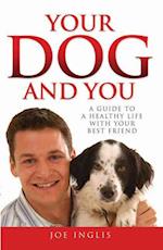 Your Dog and You