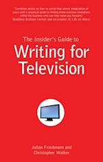Insider's Guide to Writing for Television