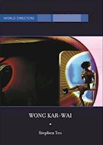 Wong Kar-Wai: Auteur of Time