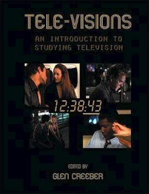 Tele-visions: An Introduction to Studying Television