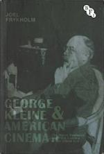 George Kleine and American Cinema