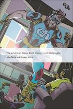 The American Comic Book Industry and Hollywood