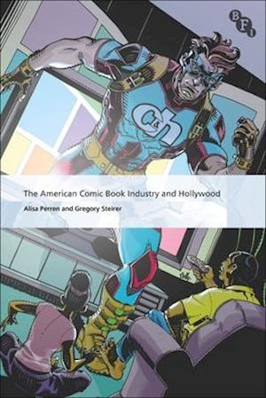 The American Comic Book Industry and Hollywood