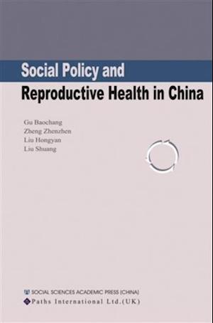 Social Policy and Reproductive Health in China