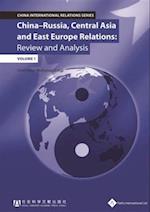 China - Russia, Central Asia & East Europe Relations