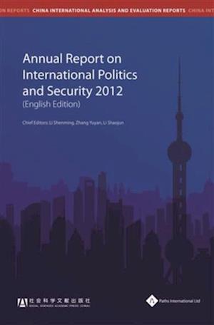 Annual Report on International Politics and Security (2012)