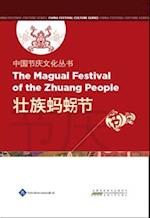 Chinese Festival Culture Series-The Maguai Festival of the Zhuang People