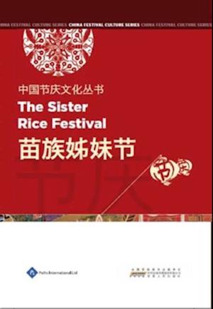 Chinese Festival Culture Series-- The Sister Rice Festival