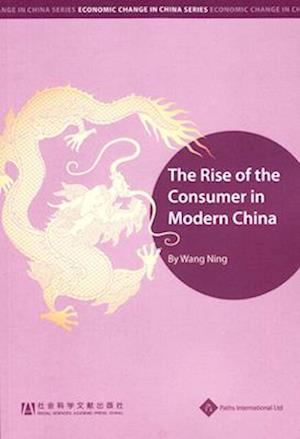 The Rise of the Consumer in Modern China