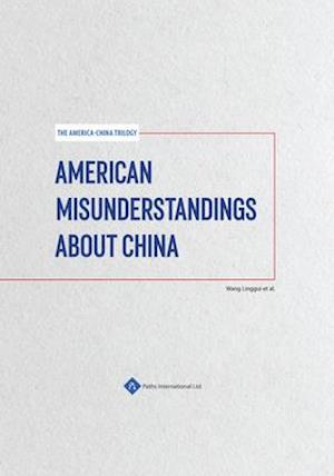 American Misunderstandings about China