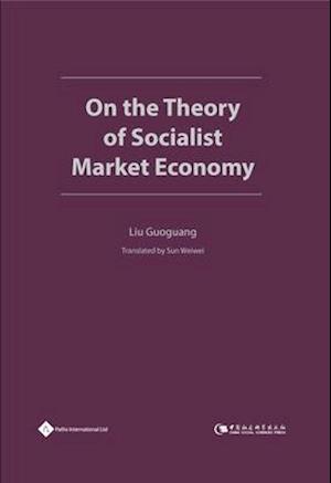 On the Theory of Socialist Market Economy