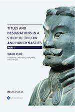 Titles and Designations in a Study of the Qin and Han Dynasties Part I