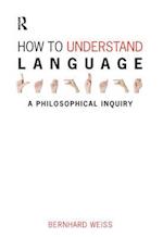 How to Understand Language