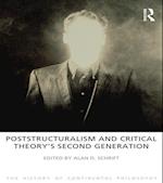 Poststructuralism and Critical Theory's Second Generation