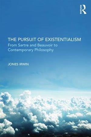 The Pursuit of Existentialism