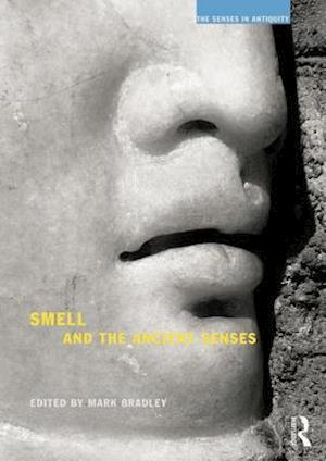 Smell and the Ancient Senses