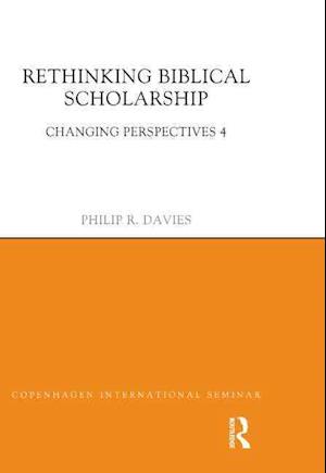 Rethinking Biblical Scholarship