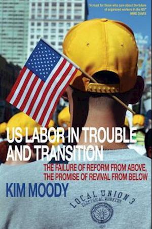 Us Labor in Trouble and Transition