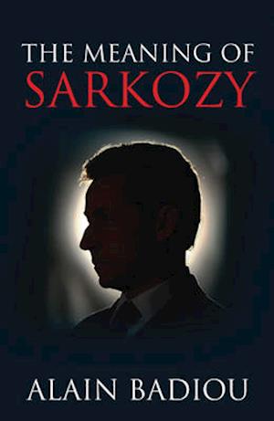 The Meaning of Sarkozy