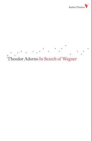 In Search of Wagner