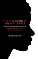 The Invention of the White Race, Volume 1