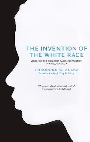 The Invention of the White Race, Volume 2