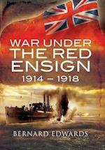 War Under the Red Ensign, 1914-1918
