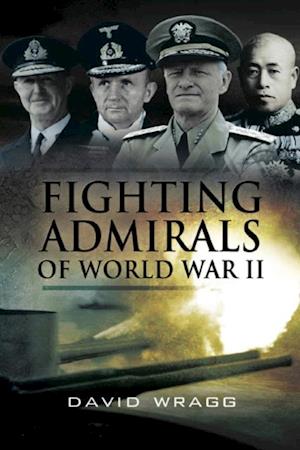 Fighting Admirals of World War II