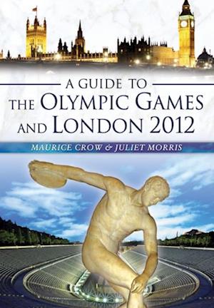 Guide to the Olympic Games and London 2012