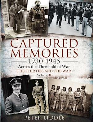 Captured Memories, 1930-1945