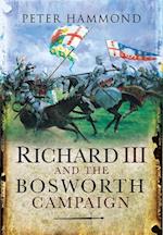 Richard III and the Bosworth Campaign