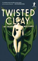 Twisted Clay