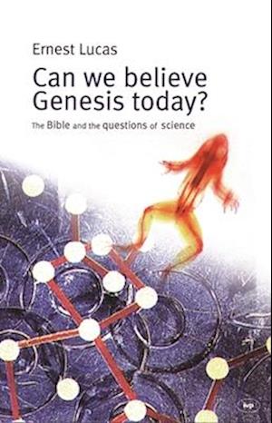 Can we believe Genesis today?