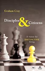 Disciples and Citizens
