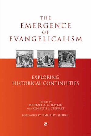 The Emergence of evangelicalism