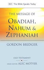 The Message of Obadiah, Nahum and Zephaniah