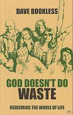 God Doesn't Do Waste