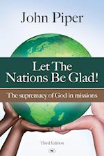 Let the Nations be Glad
