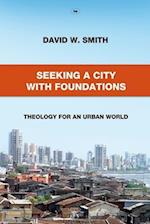 Seeking a City with Foundations