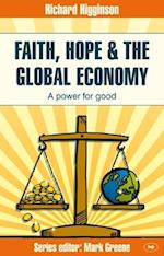 Faith, Hope & the Global Economy