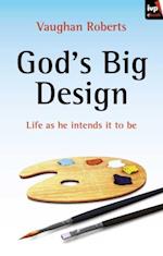 God's Big Design