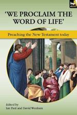 We Proclaim the Word of Life'