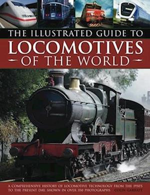 The Illustrated Guide to Locomotives of the World