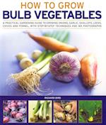 Growing Bulb Vegetables