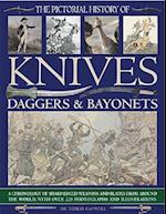 Pictorial History of Knives, Daggers & Bayonet