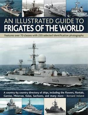 Illustrated Guide to Frigates of the World