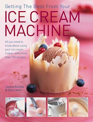 Getting the Best from Your Ice Cream Machine